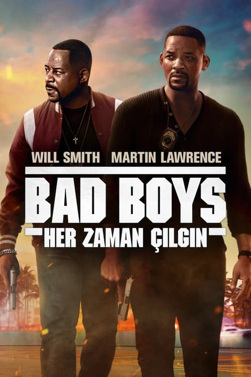 Bad Boys: Her Zaman Çılgın